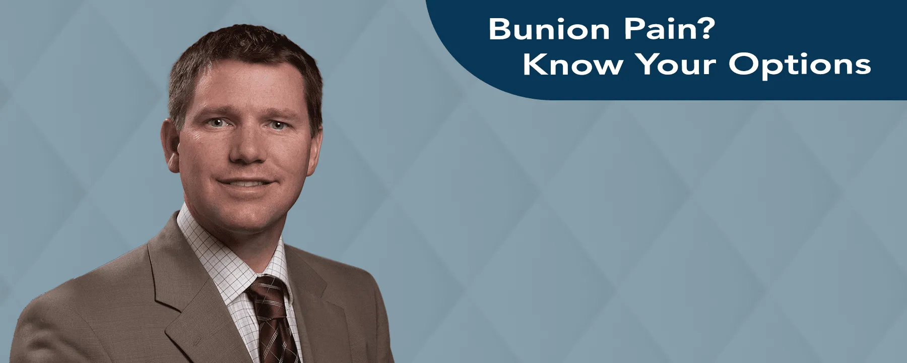 Bunion Pain? Know Your Options